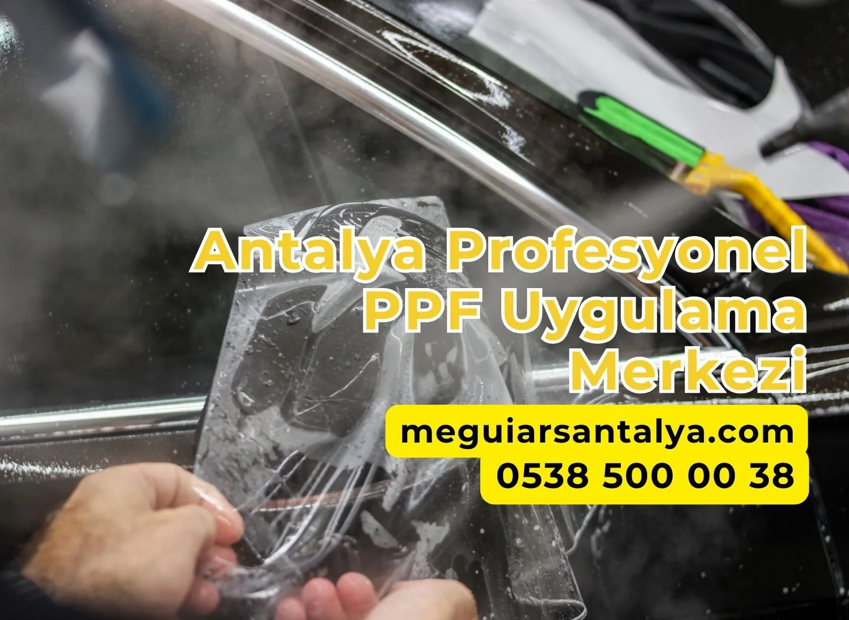 Antalya Profesyonel PPF Uygulama Merkezi